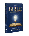 The Bible Made Simple Textbook  (Digital Download) by Pastor Melvin Flowers